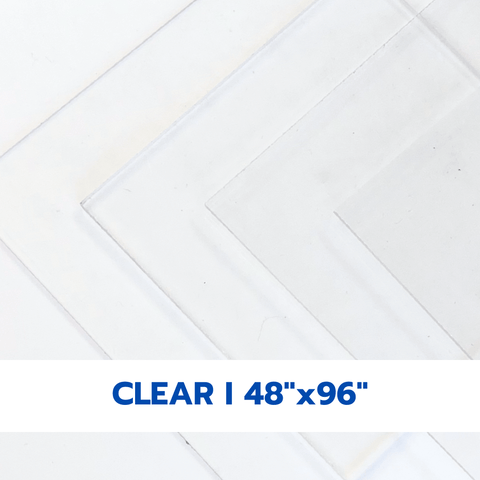 Clear Cast Acrylic Sheets | Various Thickness | 48" X 96"